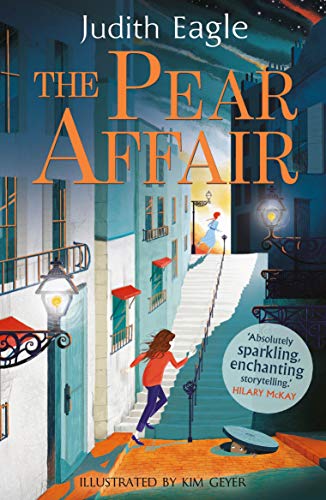 The Pear Affair: 'Absolutely sparkling, enchanting storytelling.' Hilary McKay von Faber & Faber